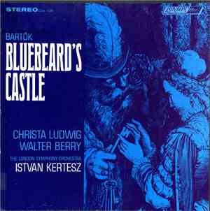 Bartók - Christa Ludwig, Walter Berry, The London Symphony Orchestra, Istvan Kertesz - Bluebeard's Castle