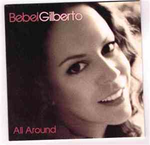 Bebel Gilberto - All Around (Radio Edit)