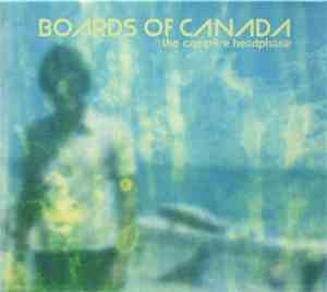Boards Of Canada - The Campfire Headphase