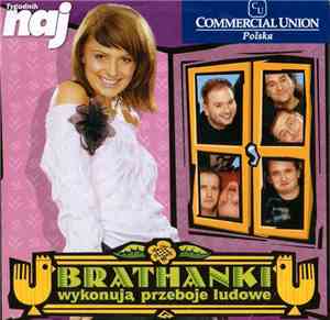 Brathanki - Brathanki Wykonują Przeboje Ludowe
