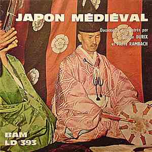 Claude Durix et Pierre Rambach - Japon Médiéval