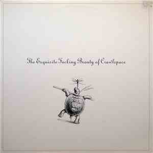 Crawlspace  - The Exquisite Fucking Beauty Of Crawlspace