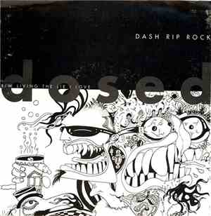 Dash Rip Rock - Dosed