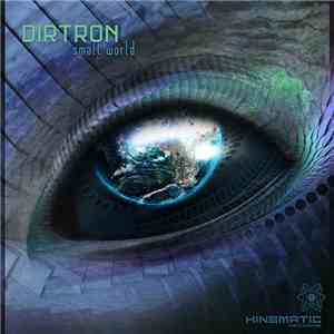 Dirtron - Small World