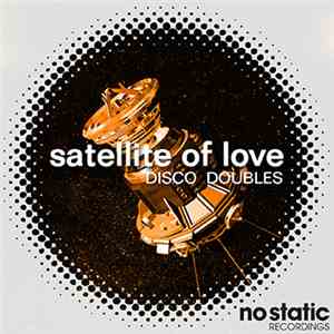 Disco Doubles - Satellite Of Love
