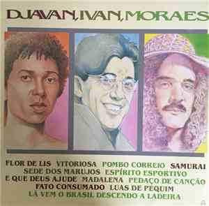 Djavan / Ivan / Moraes - Djavan, Ivan, Moraes