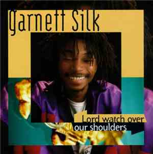 Garnett Silk - Lord Watch Over Our Shoulders