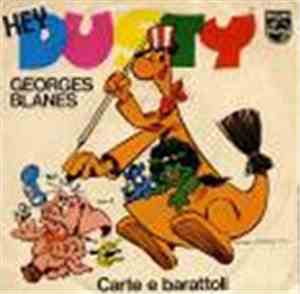 Georges Blanes - Hey Dusty / Carte E Barattoli