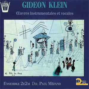 Gideon Klein - Oeuvres Instrumentales et Vocales