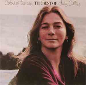 Judy Collins - Colors Of The Day The Best Of Judy Collins