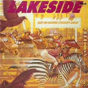Lakeside - Keep On Moving Straight Ahead