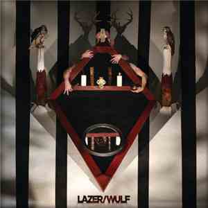 Lazer/Wulf - The Beast Of Left And Right