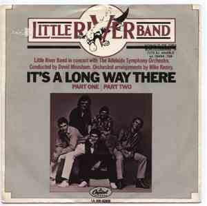 Little River Band - It's A Long Way There