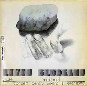 Liviu Glodeanu - Ulysse / Melopee / Concert Pentru Vioară Și Orchestră