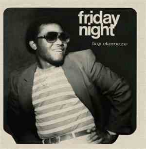 Livy Ekemezie - Friday Night