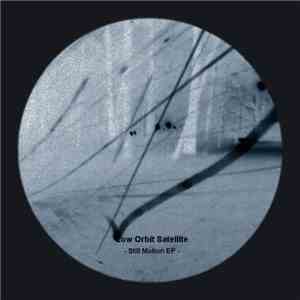Low Orbit Satellite - Still Motion EP