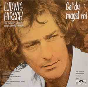 Ludwig Hirsch - Gel´Du Magst Mi
