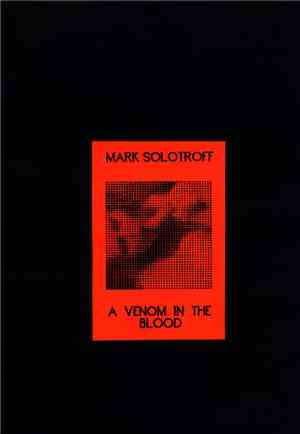 Mark Solotroff - A Venom In The Blood