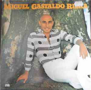 Miguel Gastaldo Riera - Miguel Gastaldo Riera