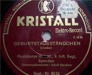 Musikkorps III. Batl., 9. Inf. Regt., Spandau / Unknown Artist - Geburtstagsständchen / Geburtstagsansprache