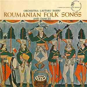 Orchestra Lautaru Barbu - Roumanian Folk Songs And Dances Volume No. 2