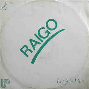 Raigo - Let Me Live