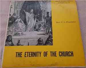 Reverend C.L. Franklin - The Eternity Of The Church