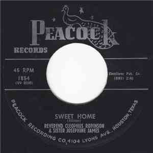 Reverend Cleophus Robinson And Sister Josephine James - Sweet Home / I Believe