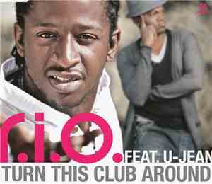 R.I.O. feat. U-Jean - Turn This Club Around