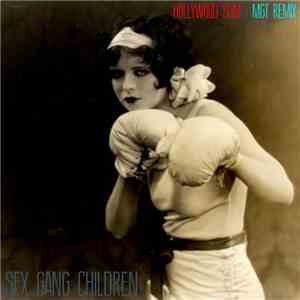 Sex Gang Children - Hollywood Slim M G T Remix