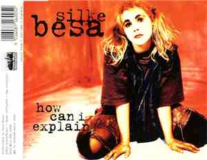 Silke Besa - How Can I Explain