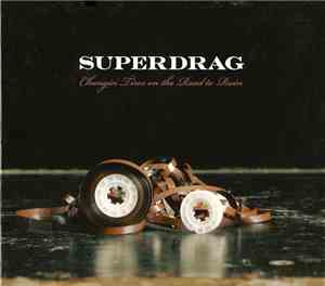 Superdrag - Changin' Tires On The Road To Ruin