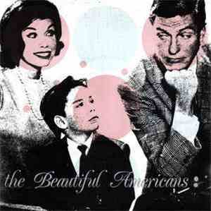 The Beautiful Americans - Beautiful Americans