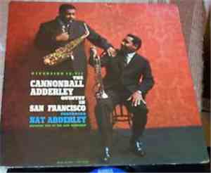 The Cannonball Adderley Quintet featuring Nat Adderley - The Cannonball Adderley Quintet In San Francisco