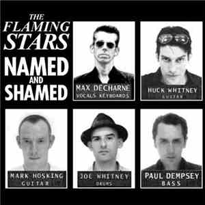 The Flaming Stars - Named And Shamed