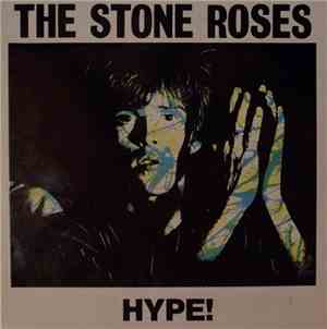 The Stone Roses - Hype!
