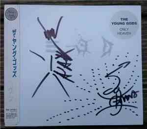 The Young Gods - Only Heaven