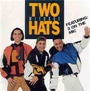 Two Without Hats - 3 On The Mic