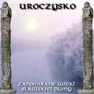 Uroczysko - Zapomniane Wieki Slawskiej Dumy