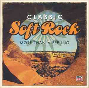 Various - Classic Soft Rock: More Than A Feeling