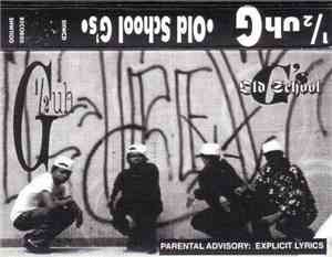 1/2 Uhg - Old School G's