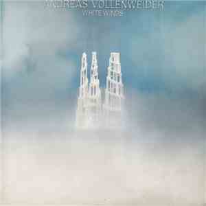 Andreas Vollenweider - White Winds