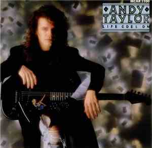 Andy Taylor - Life Goes On