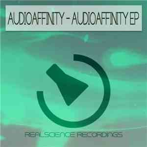 Audioaffinity - Audioaffinity EP