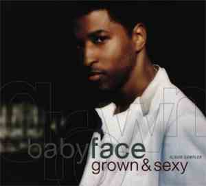 Babyface - Grown & Sexy (Album Sampler)