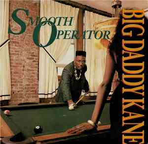 Big Daddy Kane - Smooth Operator