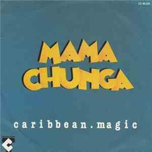 Caribbean Magic - Mama Chunga
