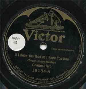Charles Hart  / Lewis James - If I Knew You Then As I Know You Now / I Wish I Had Someone To Cry Over Me