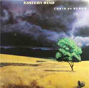 Chris de Burgh - Eastern Wind