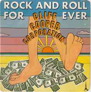 Cliff Cooper Corporation - Rock And Roll For Ever